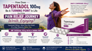 How Does Tapentadol 100mg Be A Turning Point In Life And Make Pain Relief Journey Worth Enjoying?